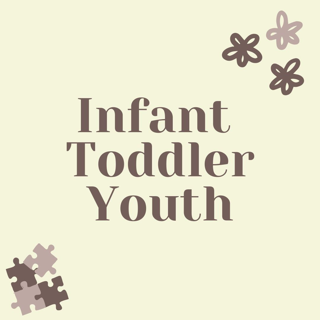 INFANT, TODDLER, YOUTH