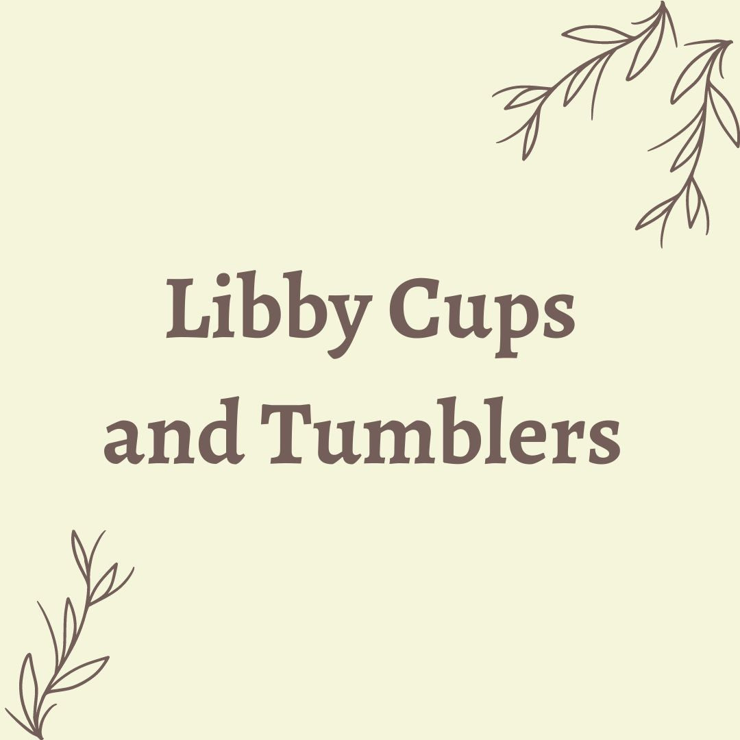 Libby Cups and Tumblers