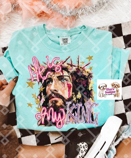 He is My King