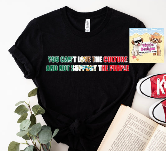 You can’t love the culture but not support the People