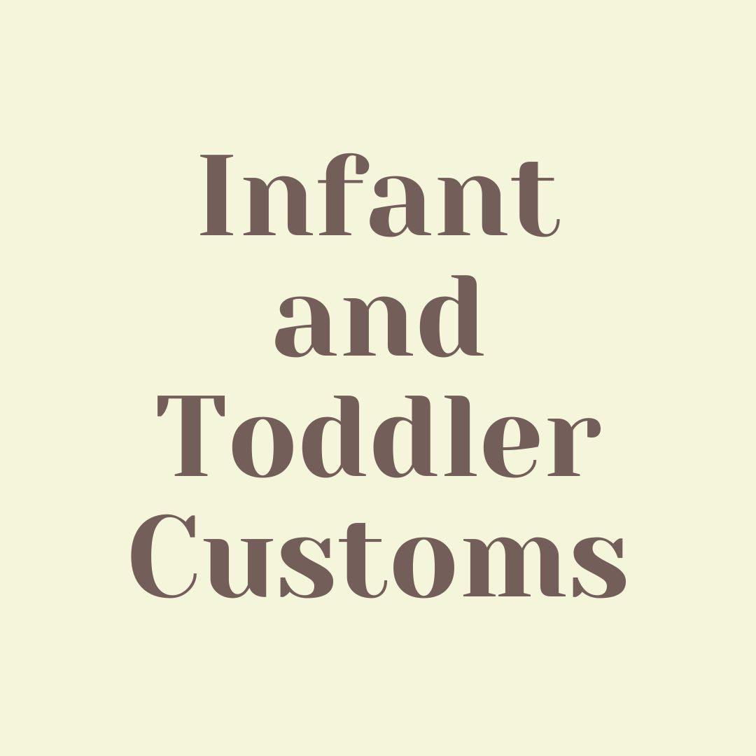 Infant and Toddler Customs