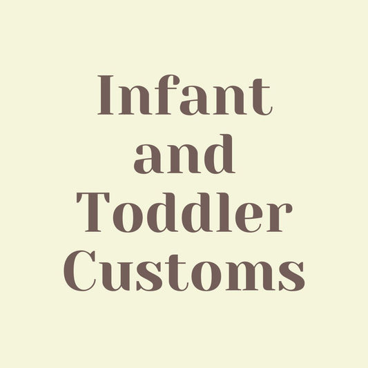 Infant and Toddler Customs